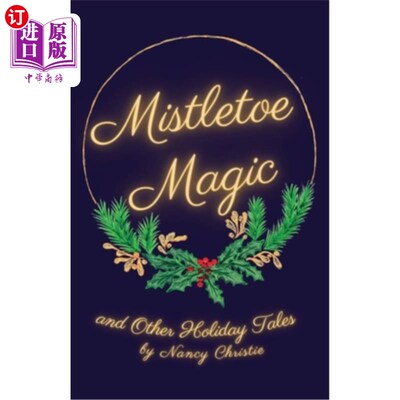 Mistletoe Magic 槲寄生的魔法【中商原版】