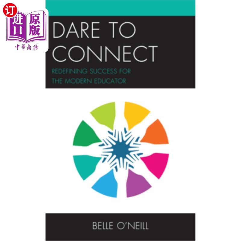 海外直订Dare to Connect: Redefining Success for the Modern Educator 敢于联系：为现代教育者重新定义成功
