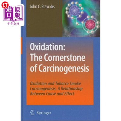 海外直订医药图书Oxidation: The Cornerstone of Carcinogenesis: Oxidation and Tobacco Smoke Carcin 氧化:致癌的基石:氧