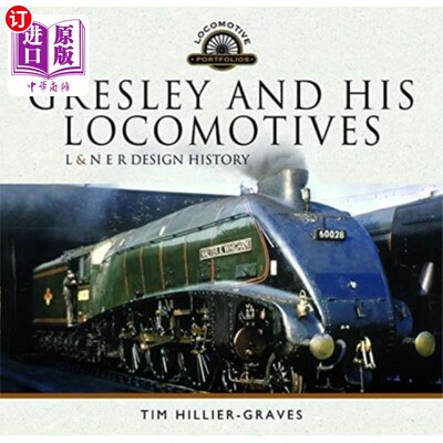 海外直订Gresley and his Locomotives 格雷斯利和他的火车头
