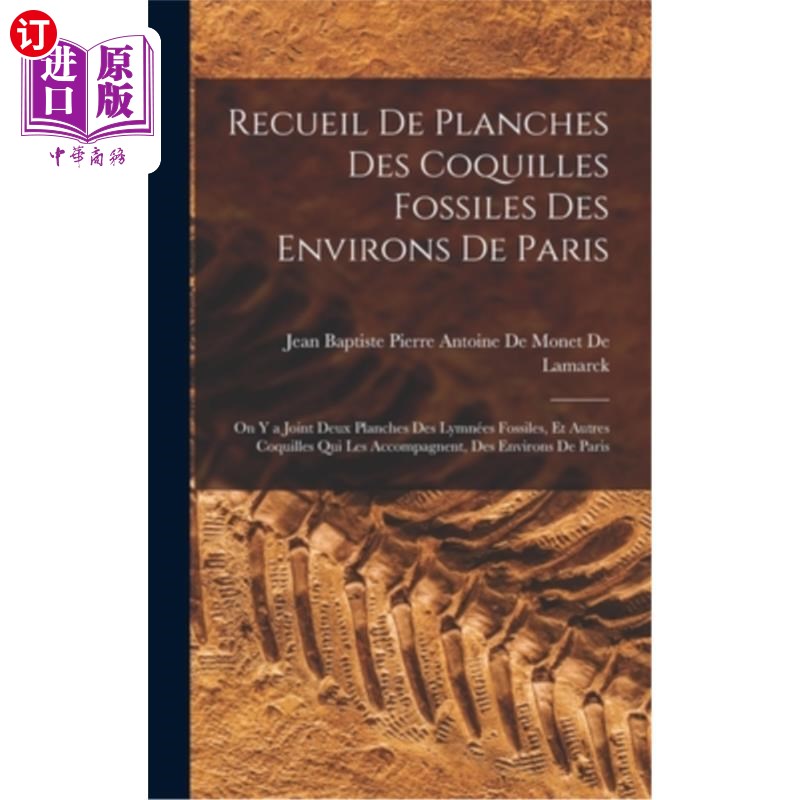 海外直订法语 Recueil De Planches Des Coquilles Fossiles Des Environs De Paris: On Y a Joint D 收集来自巴黎附近的贝