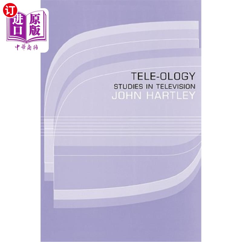 海外直订Tele-ology: Studies in Television 远程学：电视研究