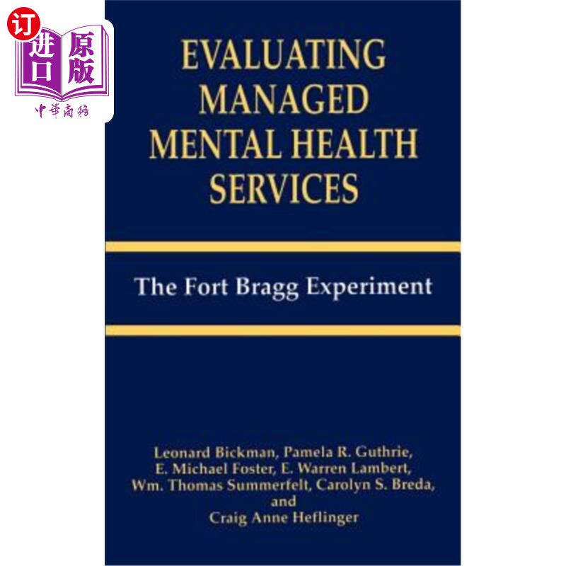 海外直订医药图书Evaluating Managed Mental Health Services: The Fort Bragg Experiment 评估管理精神卫生服务:布拉格堡实验