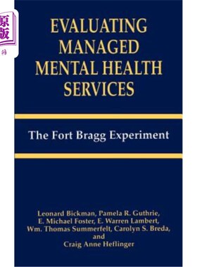 海外直订医药图书Evaluating Managed Mental Health Services: The Fort Bragg Experiment 评估管理精神卫生服务:布拉格堡实验