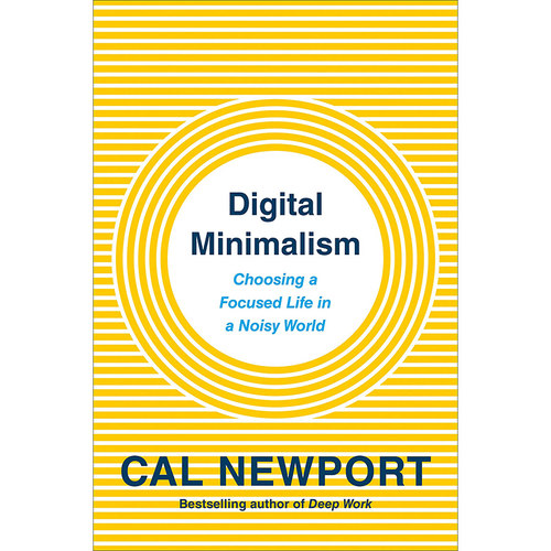 【中商原版】数字极简主义：用更少的科技过更好的生活 英文原版 Digital Minimalism Cal Newport Portfolio