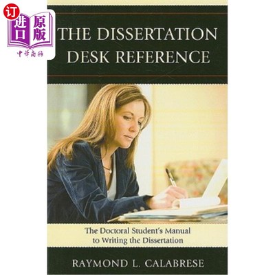 海外直订The Dissertation Desk Reference: The Doctoral Student's Manual to Writing the Di 论文案头参考：博士生撰写论文的