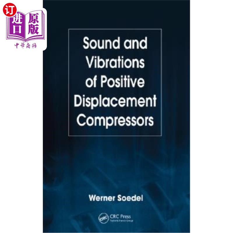 海外直订Sound and Vibrations of Positive Displacement Compressors 正排量压缩机的声音与振动