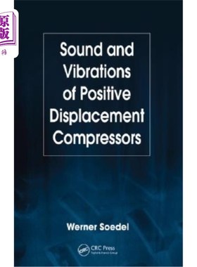 海外直订Sound and Vibrations of Positive Displacement Compressors 正排量压缩机的声音与振动