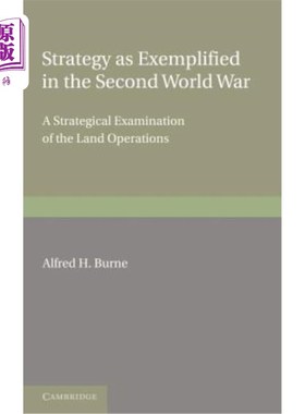 海外直订Strategy as Exemplified in the Second World War: A Strategical Examination of th 以第二次世界大战为例的战略