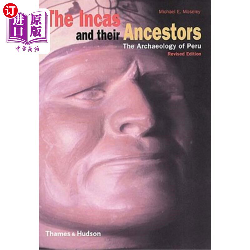 海外直订The Incas and Their Ancestors: The Archaeology of Peru 印加人和他们的祖先:秘鲁考古