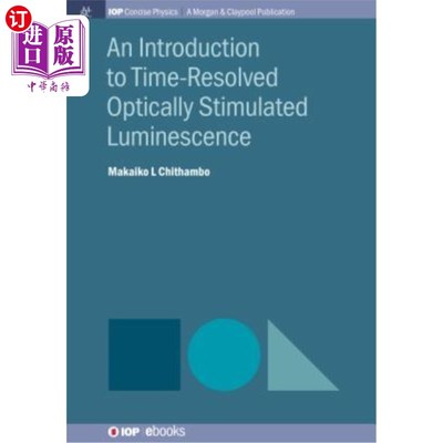 海外直订An Introduction to Time-Resolved Optically Stimulated Luminescence 时间分辨光激发光