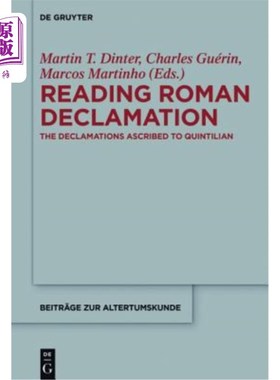 海外直订Reading Roman Declamation: The Declamations Ascribed to Quintilian 阅读罗马宣言