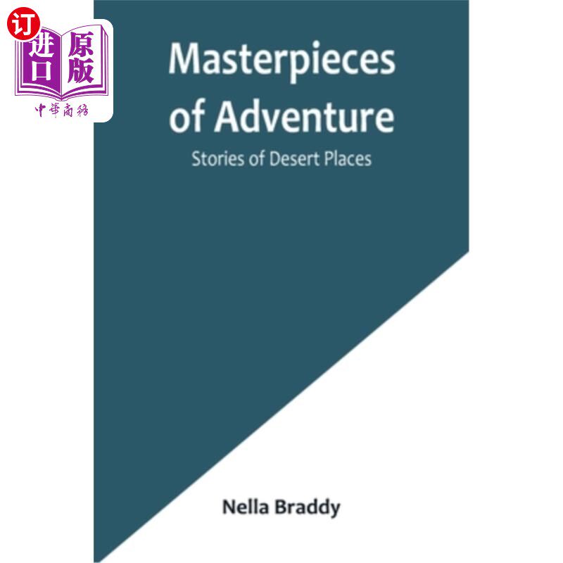 海外直订Masterpieces of Adventure-Stories of Desert Places 冒险杰作——沙漠故事