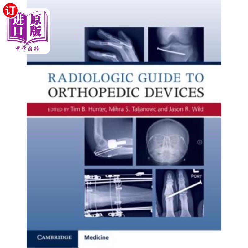 海外直订医药图书Radiologic Guide to Orthopedic Devices 骨科设备放射指南