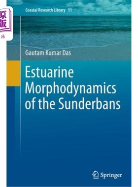 海外直订Estuarine Morphodynamics of the Sunderbans 桑德班斯河口地形动力学
