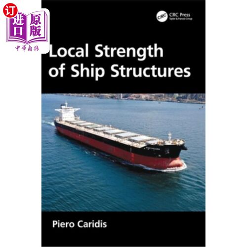 海外直订Local Strength of Ship Structures Local Strength of Ship Structures