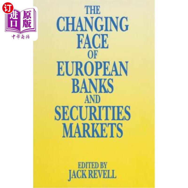 海外直订The Changing Face of European Banks and Securities Market 欧洲银行和证券市场的变化