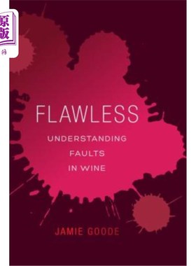 海外直订Flawless: Understanding Faults in Wine 完美无瑕：理解葡萄酒的缺点