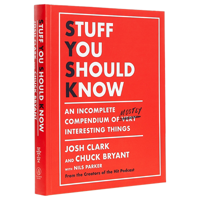 Stuff You Should Know An Incomplete Compendium of Mostly Interesting Things 英文原版 你应该知道的事 Josh Chu【中商?