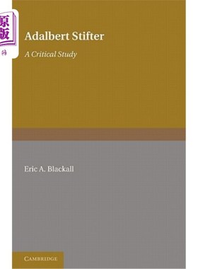 海外直订Adalbert Stifter: A Critical Study 阿达伯特·斯蒂夫特：一项批判性研究