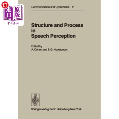 海外直订Structure and Process in Speech Perception: Proceedings of the Symposium on Dyna 言语感知的结构和过程：在荷