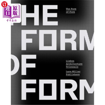 海外直订The Form of Form: Lisbon Architecture Triennale 形式的形式:里斯本建筑三年展