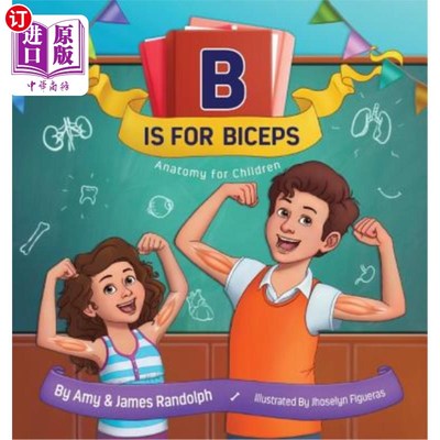 海外直订B Is for Biceps: Anatomy for Children B代表二头肌：儿童解剖学