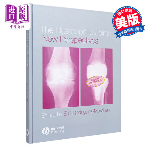 现货 血友病性关节炎 新展望 The Haemophilic Joints 英文原版 Emerito Carlos Rodriguez Merchan 骨科医学【中商原版】