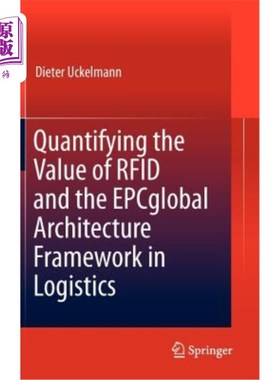 海外直订Quantifying the Value of Rfid and the Epcglobal Architecture Framework in Logist 量化Rfid和Epc