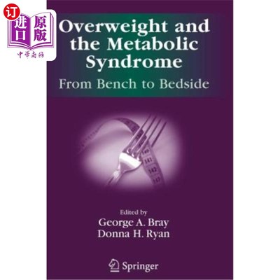 海外直订医药图书Overweight and the Metabolic Syndrome:: From Bench to Bedside 超重与代谢综合征::从实验室到床边