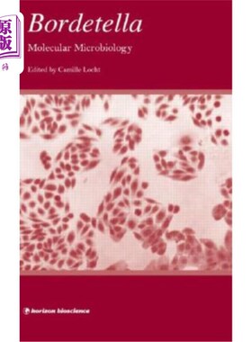 海外直订Bordetella: Molecular Microbiology 波德特拉:分子微生物学
