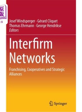 海外直订Interfirm Networks: Franchising, Cooperatives and Strategic Alliances 企业间：特许经营、合作和战略联盟