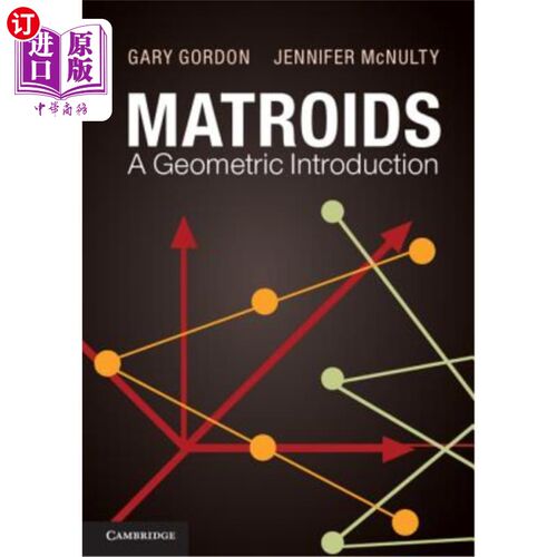 海外直订Matroids: A Geometric Introduction Matroids：几何入门