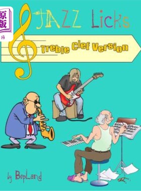 海外直订Jazz Licks: Treble Clef Version 爵士乐：高音谱号版本