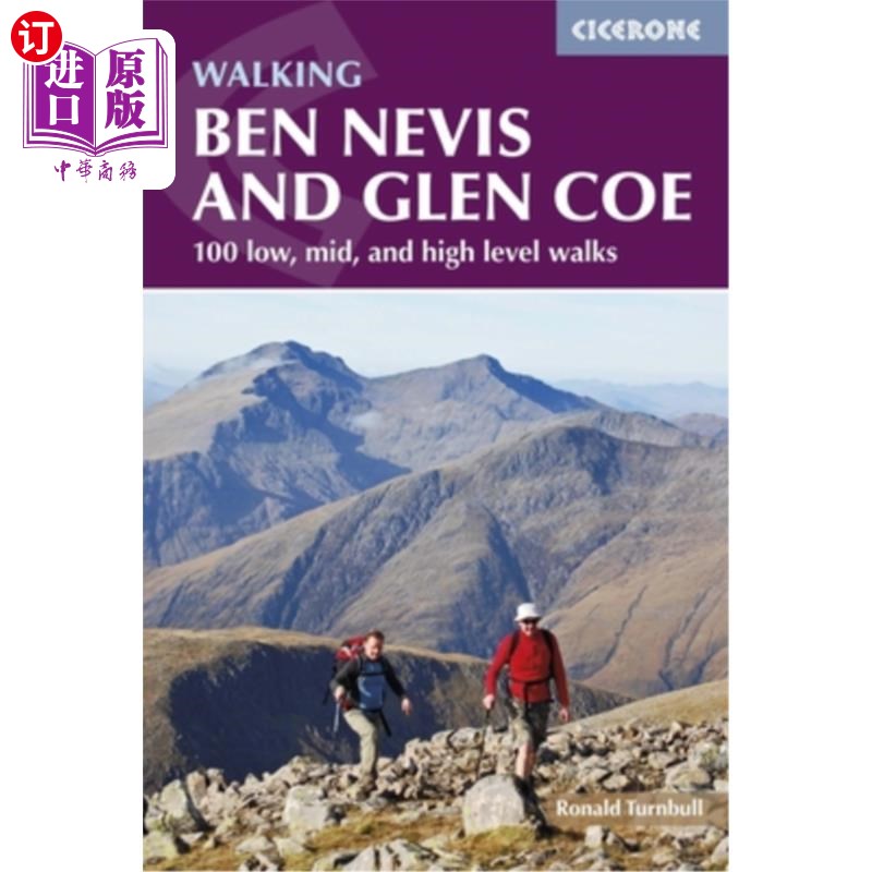 海外直订Walking Ben Nevis and Glen Coe: 100 Low, Mid, and High Level Walks步行本尼维斯和格伦科:100低，中，高水平步