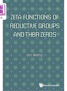 海外直订Zeta Functions of Reductive Groups and Their Zeros 约群的Zeta函数及其零点
