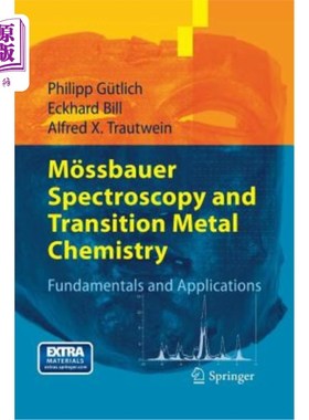 海外直订M?ssbauer Spectroscopy and Transition Metal Chemistry: Fundamentals and Applicat M穆斯堡尔谱学与过渡金属化