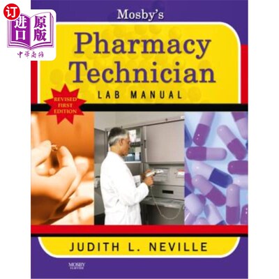 海外直订医药图书Mosby's Pharmacy Technician Lab Manual Revised Reprint 莫斯比药房技术员实验室手册修订版再版