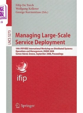 海外直订Managing Large-Scale Service Deployment: 19th IFIP/IEEE International Workshop o 管理大规模服务部署：第19届