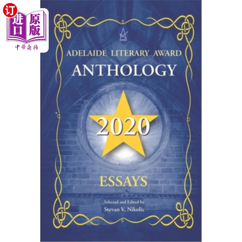 海外直订Adelaide Literary Award Anthology 2020: Essays 2020年阿德莱德文学奖选集:随笔