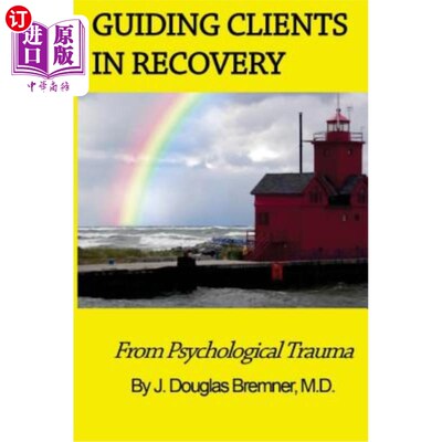 海外直订医药图书Guiding Clients in Recovery from Psychological Trauma 指导病人从心理创伤中康复