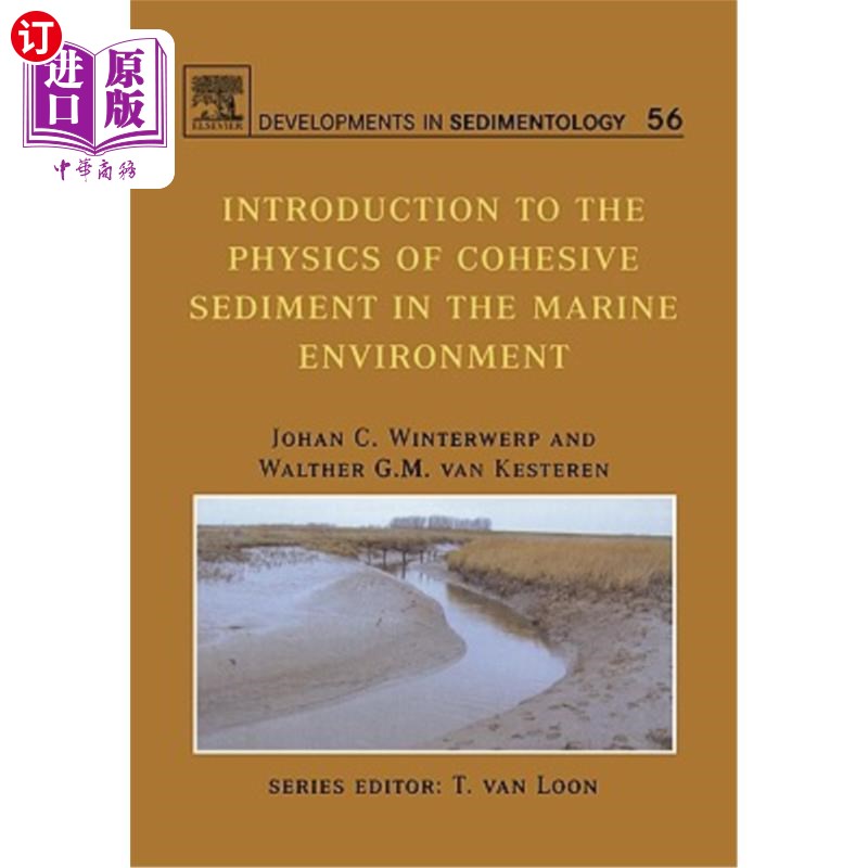 海外直订Introduction to the Physics of Cohesive Sediment Dynamics in the Marine Environm 海洋环境粘性泥沙动力学物理
