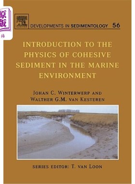 海外直订Introduction to the Physics of Cohesive Sediment Dynamics in the Marine Environm 海洋环境粘性泥沙动力学物理