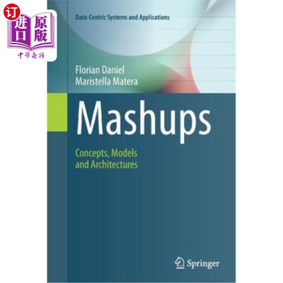 海外直订Mashups: Concepts, Models and Architectures mashup:概念、模型和体系结构