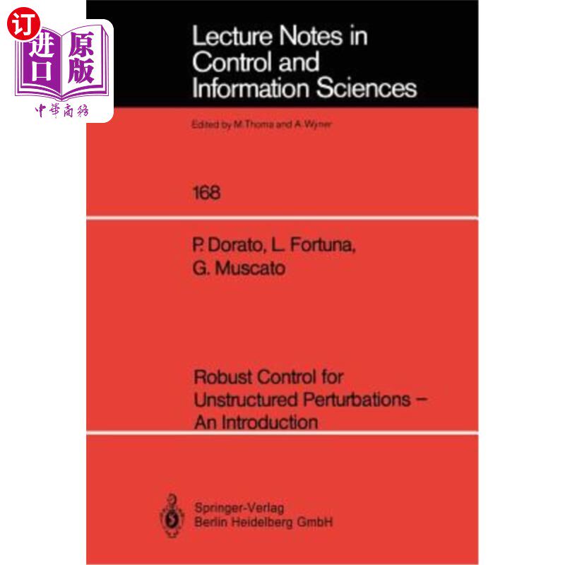 海外直订Robust Control for Unstructured Perturbations -- An Introduction 非结构扰动的鲁棒控制