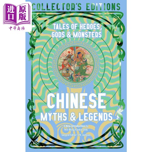 中国神话传说 神 英雄和怪物的故事 Chinese Myths and Legends 英文原版 Hin Ming Frankie Chik【中商原版】