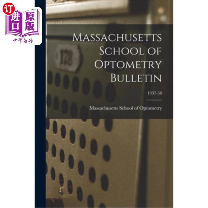 海外直订Massachusetts School of Optometry Bulletin; 1937-38 麻省视光学院公报;1937 - 38