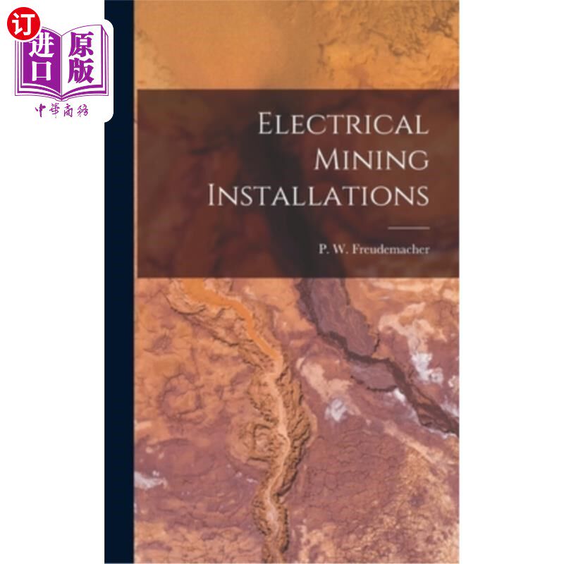 海外直订Electrical Mining Installations 电力采矿装置
