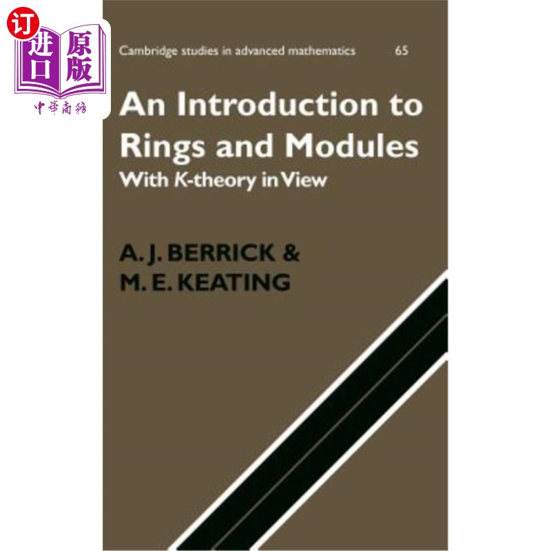 海外直订An Introduction to Rings and Modules: With K-Theory in View 环与模的介绍：从K-理论的角度