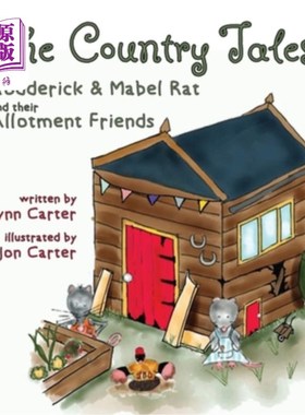 海外直订The Country Tales with Rodderick & Mabel Rat and their Allotment Friends 罗德里克和梅布尔鼠和他们的朋友的乡